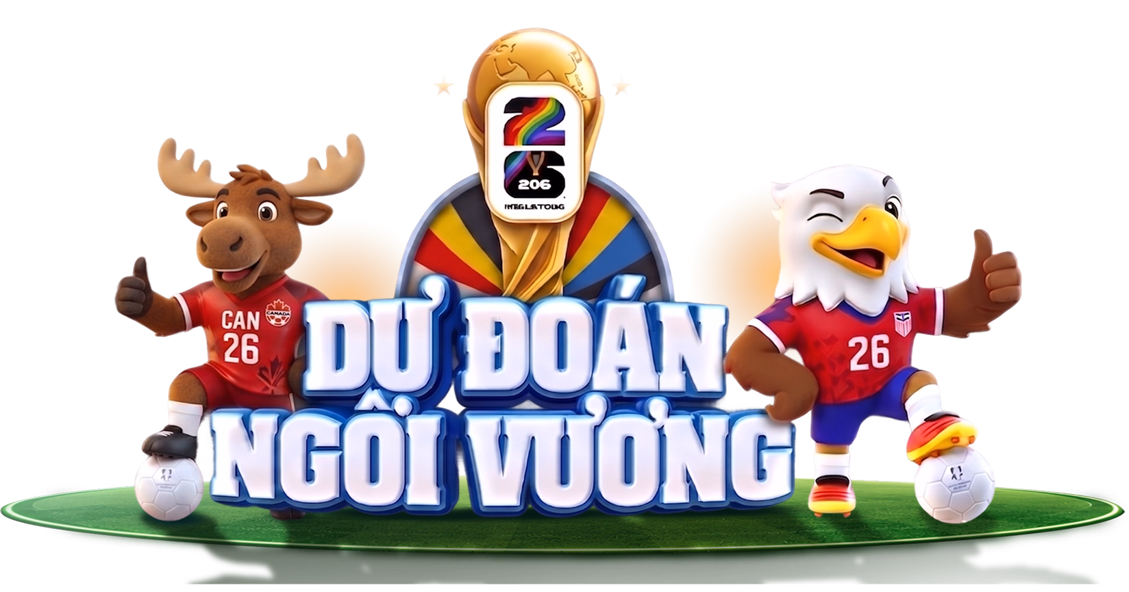 DỰ ĐOÁN NGÔI VƯƠNG - WORLD CUP 2026